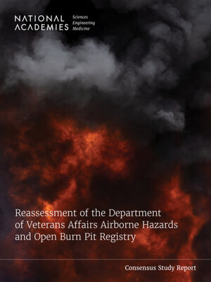 cover image of Reassessment of the Department of Veterans Affairs Airborne Hazards and Open Burn Pit Registry